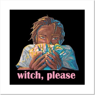 witch, please Posters and Art